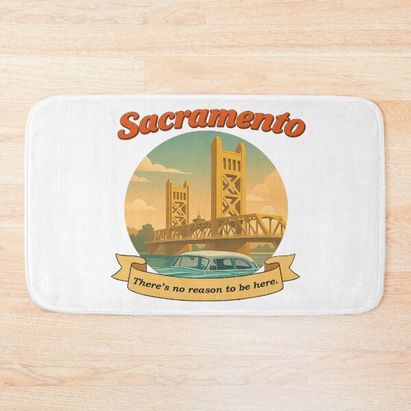 Item preview, Sacramento: There's No Reason To Be Here designed and sold by Urban Aloha.