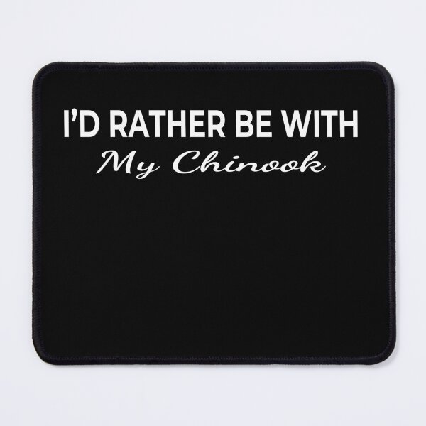 Item preview, I’d Rather Be With My Chinook – Cute Dog Lover designed and sold by The Real Life Symphony.