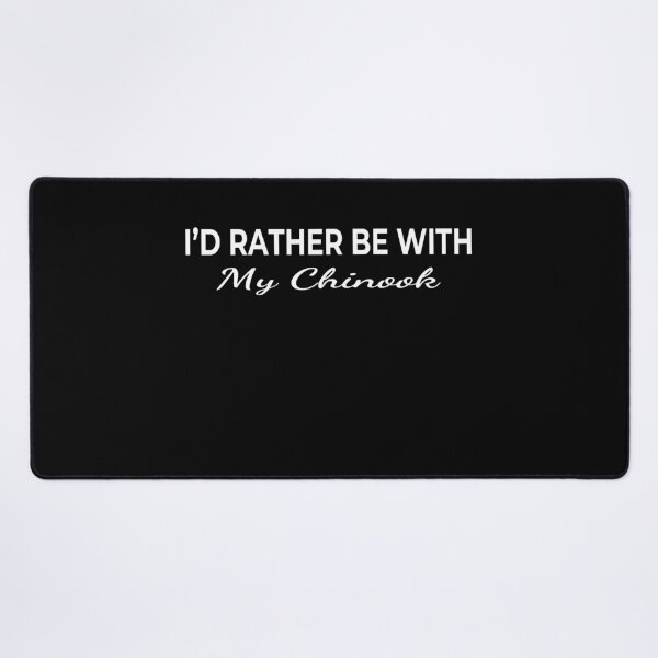 Item preview, I’d Rather Be With My Chinook – Cute Dog Lover designed and sold by The Real Life Symphony.