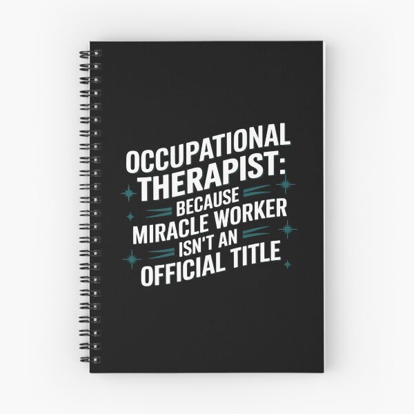 Item preview, Occupational Therapist: Because Miracle Worker Isn't An Official Title designed and sold by theartfulaspie.