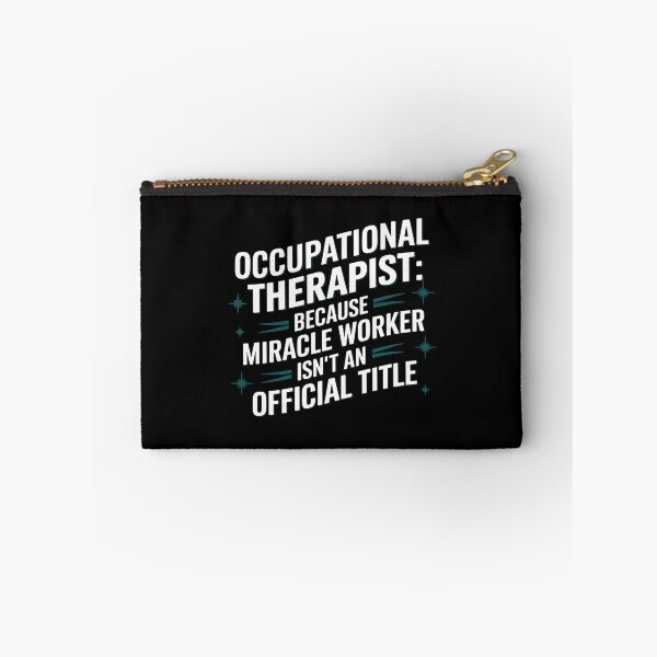 Item preview, Occupational Therapist: Because Miracle Worker Isn't An Official Title designed and sold by theartfulaspie.
