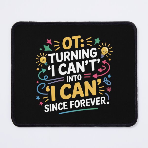 Item preview, OT: Turning 'I Can't' into 'I Can' Since Forever designed and sold by theartfulaspie.