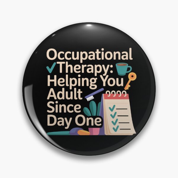 Item preview, Occupational Therapy: Helping You Adult Since Day One designed and sold by theartfulaspie.