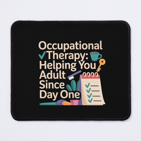 Item preview, Occupational Therapy: Helping You Adult Since Day One designed and sold by theartfulaspie.