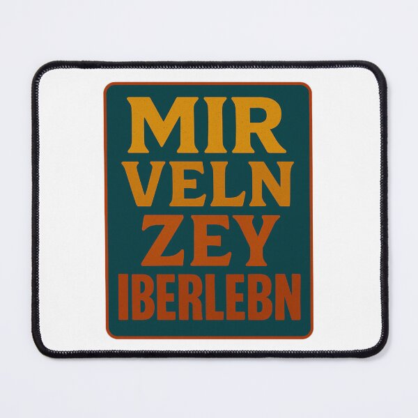 Item preview, Mir Veln Zey Iberlebn Shirt – Bold Yiddish Resistance Tee for Modern Rebels designed and sold by JRRouse.