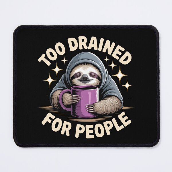 Item preview, Too Drained For people A gift for introverts  designed and sold by teevoxx.