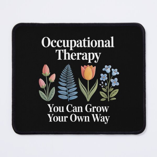 Item preview, Occupational Therapy: You Can Grow Your Own Way designed and sold by theartfulaspie.