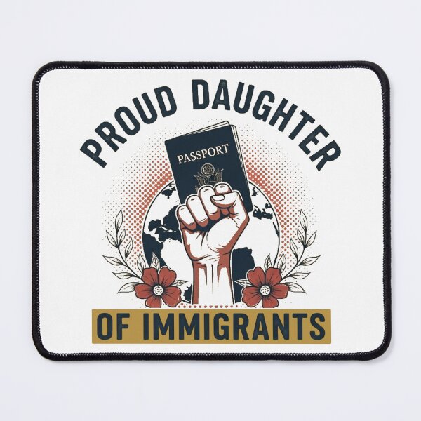 Item preview, Proud Daughter of Immigrants – Empowering Heritage designed and sold by LuxeGraphix.