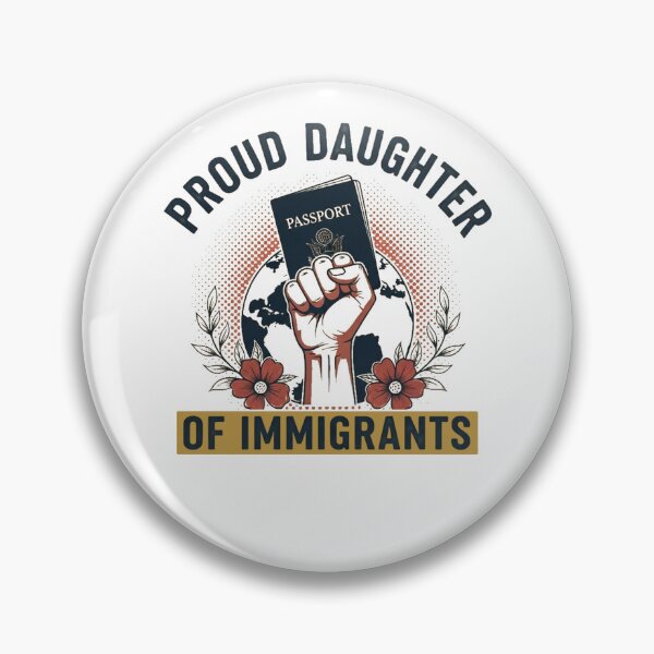 Item preview, Proud Daughter of Immigrants – Empowering Heritage designed and sold by LuxeGraphix.