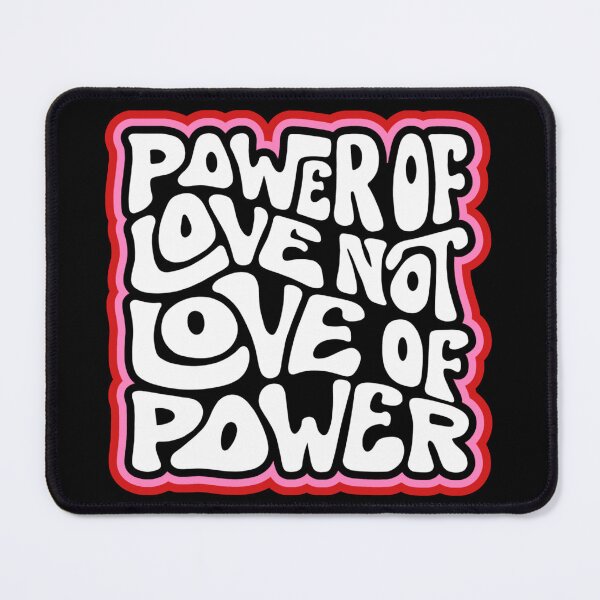 Item preview, Power of Love NOT Love of Power Word Art designed and sold by Unhinged Heather.
