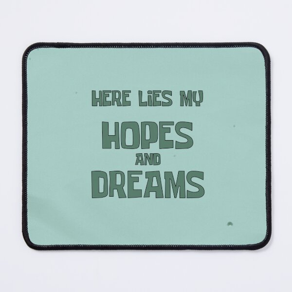 Item preview, Here Lies My Hopes and Dreams designed and sold by Little Spoop.
