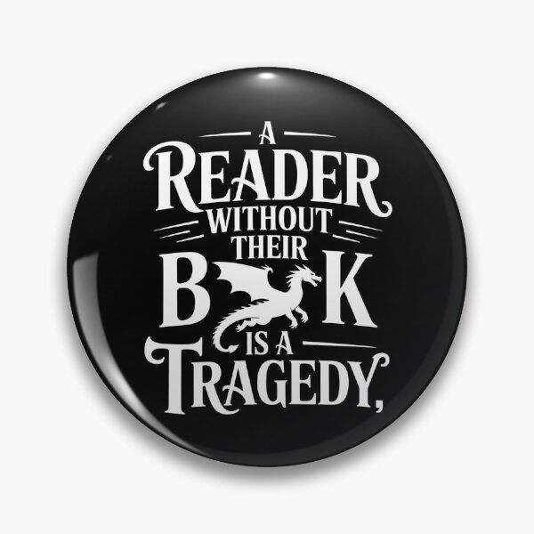 Item preview, Funny Book Lover Dragon Quote – A Reader Without Their Book Is Tragedy  designed and sold by URGlden.
