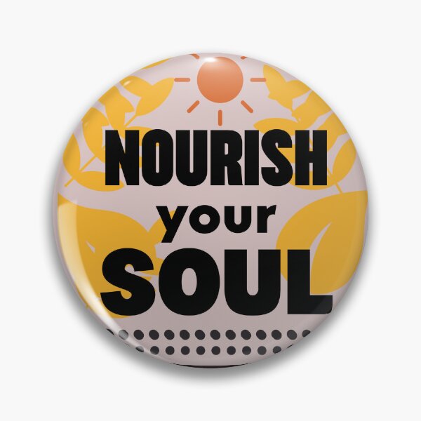 Item preview, NOURISH YOUR SOUL designed and sold by Pawprintgallary.