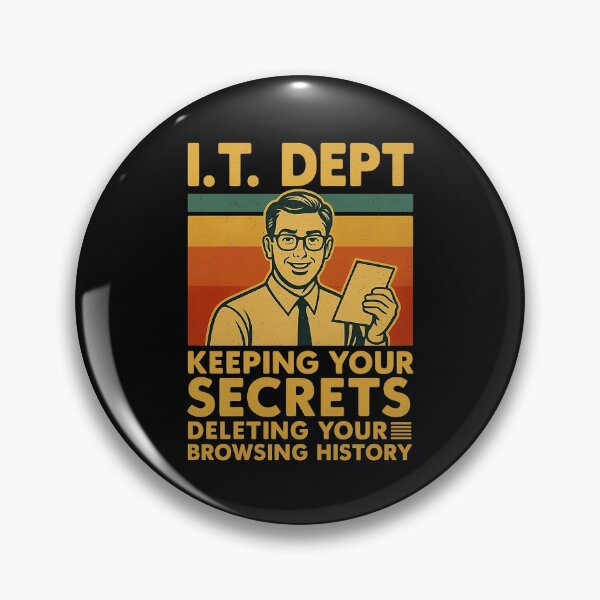 Item preview, IT Dept: Keeping Your Secrets, Deleting Your Browsing History designed and sold by Work Life Tees.
