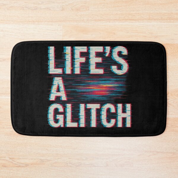 Item preview, Life's A Glitch designed and sold by Morrellshop.