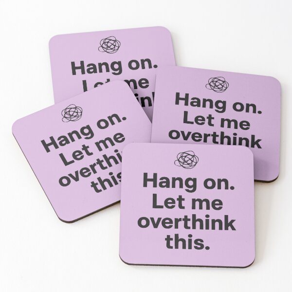 Item preview, "Hang On. Let Me Overthink This." – Minimalist Quote Design by ElimsArtss designed and sold by ElimsArtss.