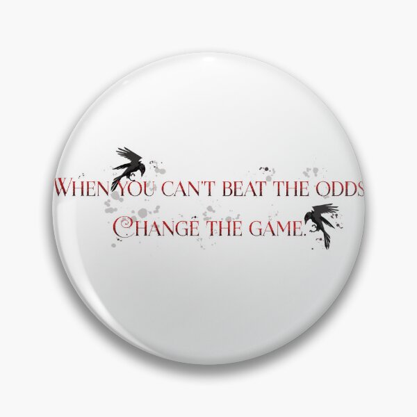 Item preview, When you can’t beat the odds, change the game designed and sold by Aakanksha97.