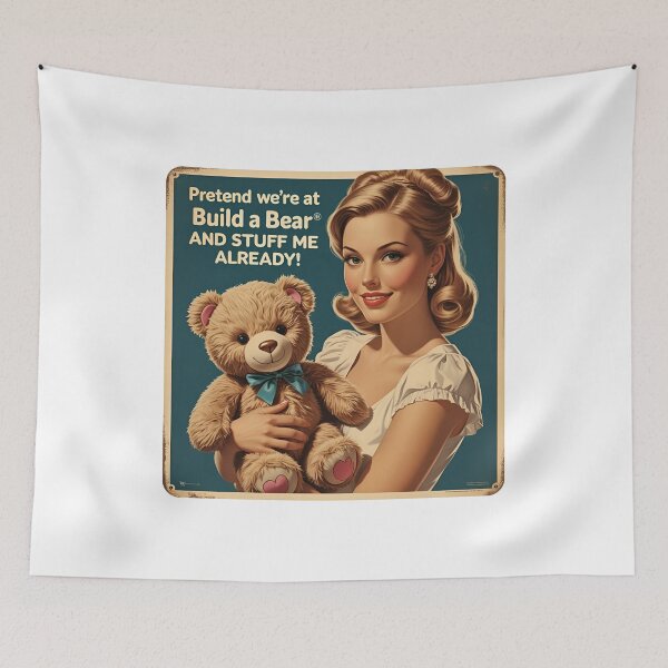 Item preview, Pretend we're at build a bear and stuff me already! designed and sold by NicMacTees.