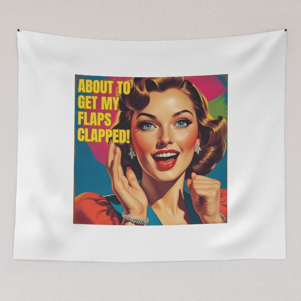 Item preview, About to get my flaps clapped! designed and sold by NicMacTees.