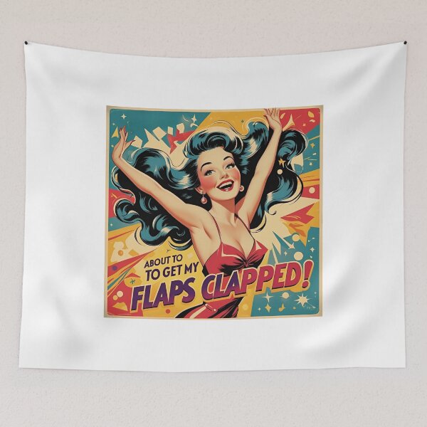 Item preview, About to get my flaps clapped! designed and sold by NicMacTees.