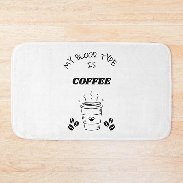 Item preview, My Blood Type Is Coffee – Funny Caffeine Lover Design designed and sold by BakonDesign.