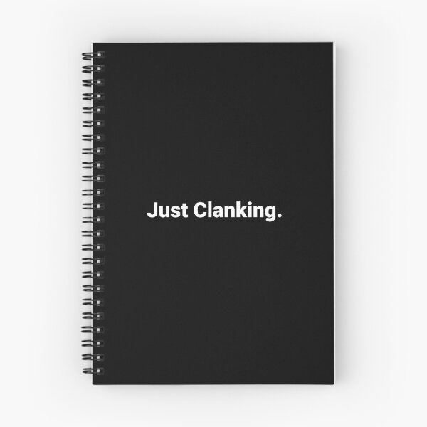 Item preview, Just Clanking. designed and sold by Text-based T-Shirts and Gifts.