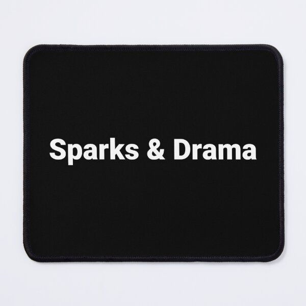 Item preview, Sparks & Drama designed and sold by Text-based T-Shirts and Gifts.