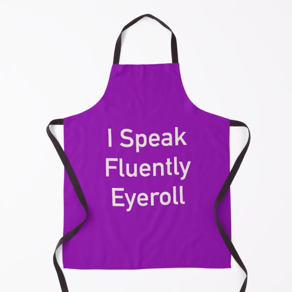 Item preview, Speak Fluent Eye Roll – Funny Sarcastic Quote for Introverts  designed and sold by ChuckleSpace.