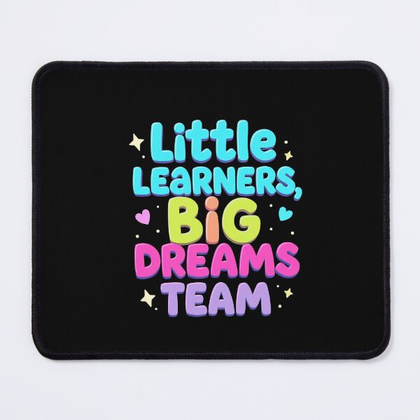 Item preview, Little Learners, Big Dreams Team   designed and sold by AI-volution.