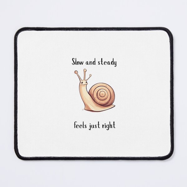 Item preview, Cute Snail Sticker - Slow and Steady Feels Just Right designed and sold by Plushen.