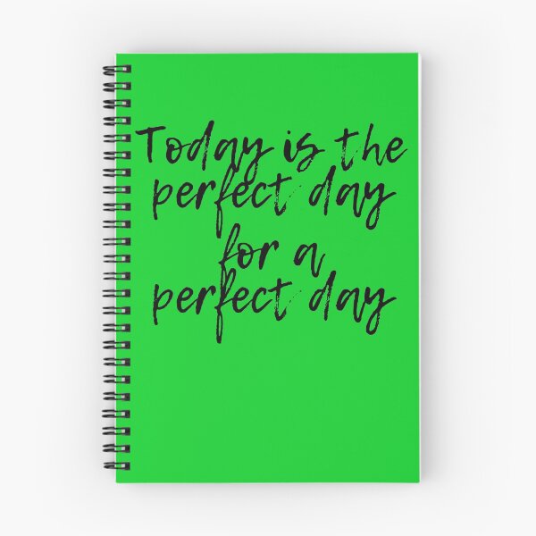 Item preview, Today is the Perfect Day for a Perfect Day designed and sold by happiKIND.