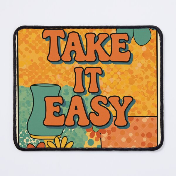 Item preview, Take It Easy designed and sold by Sultrsiren79.