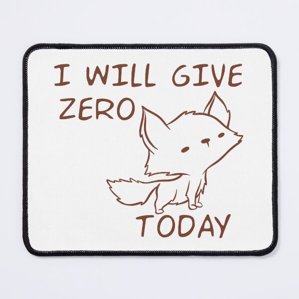 Item preview, Zero Fox Given designed and sold by ThomasKadmon.