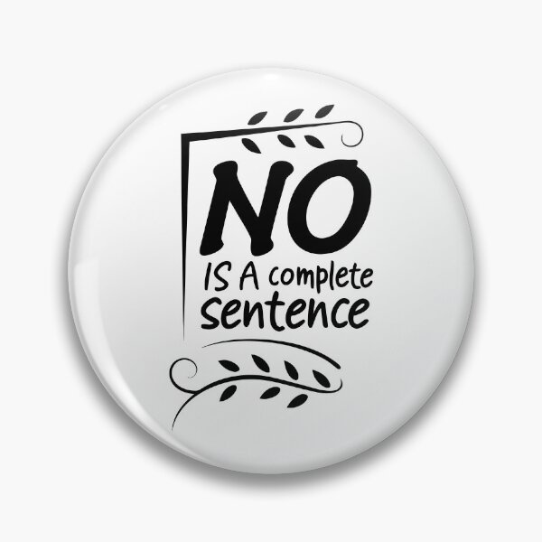 Item preview, NO is a complete sentence designed and sold by My Kozy Shoppe.