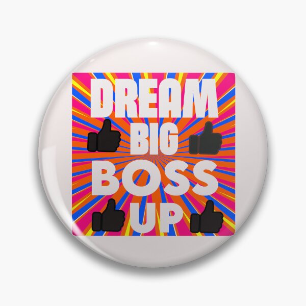 Item preview, DREAM BIG BOSS UP designed and sold by Pawprintgallary.