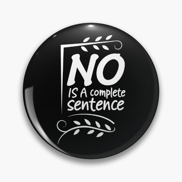Item preview, NO is a complete sentence designed and sold by My Kozy Shoppe.