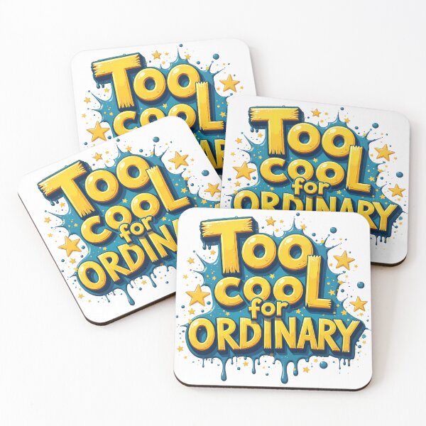 Item preview, Too cool for ORDINARY designed and sold by CreativeGorillas.