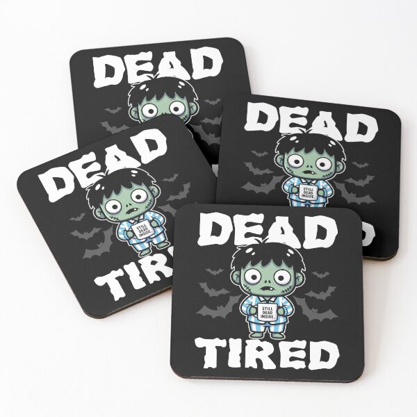 Item preview, DEAD TIRED - ZOMBIE HALLOWEEN designed and sold by KEF Custom.