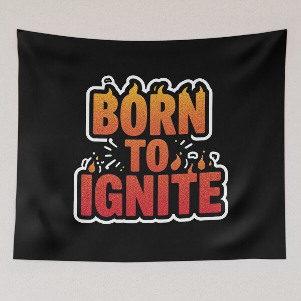 Item preview, Born to ignite design designed and sold by Motivated Sensei.