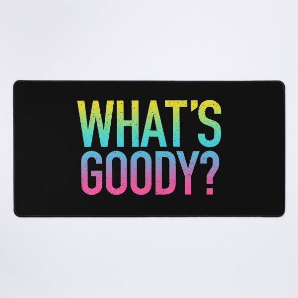 Item preview, What's Goody? in Neon Gradient designed and sold by Memes N Lore .