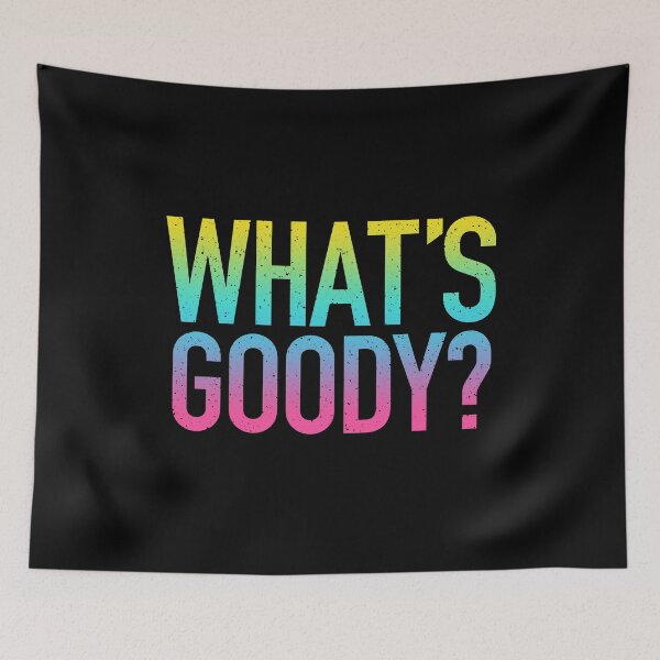 Item preview, What's Goody? in Neon Gradient designed and sold by Memes N Lore .