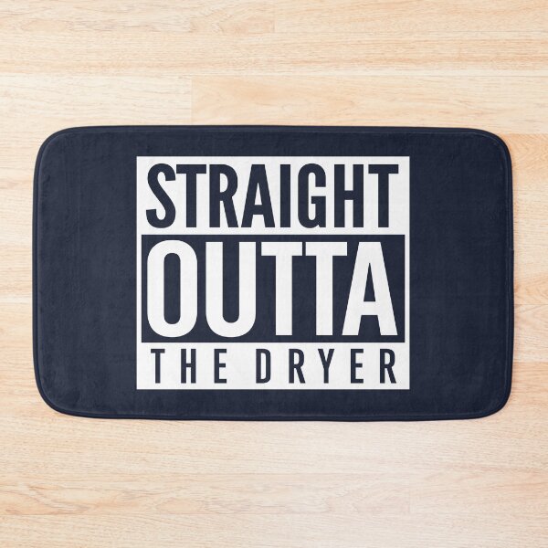 Item preview, Straight Outta The Dryer designed and sold by visualcraftsman.