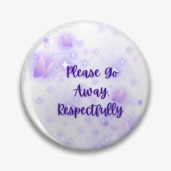 Item preview, Please Go Away Y2K Vibes designed and sold by Kena_123.
