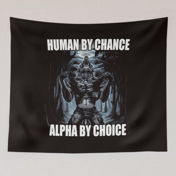 Item preview, Human By Chance Alpha By Choice designed and sold by NotMukDuk.