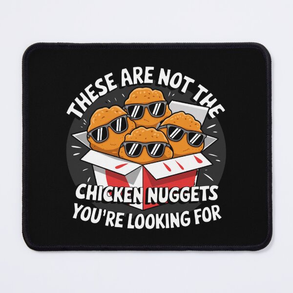 Item preview, These Are Not the Chicken Nuggets You're Looking For designed and sold by theartfulaspie.