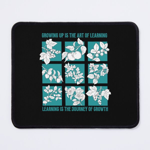 Item preview, Growing Up Is The Art Of Learning. Learning Is The Journey Of Growth designed and sold by The magic  Yellow bus.
