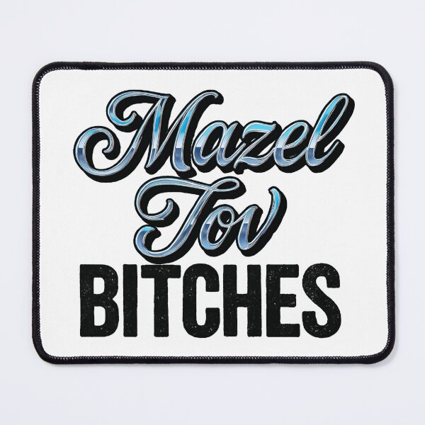 Item preview, Mazel Tov Bitches Shirt – Bold Yiddish Celebration Tee for Hot Mess Royalty designed and sold by JRRouse.