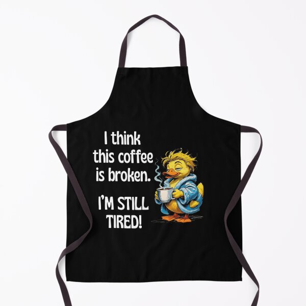 Item preview, I Think This Coffee Is Broken I’m Still Tired designed and sold by CheryleaDesigns.