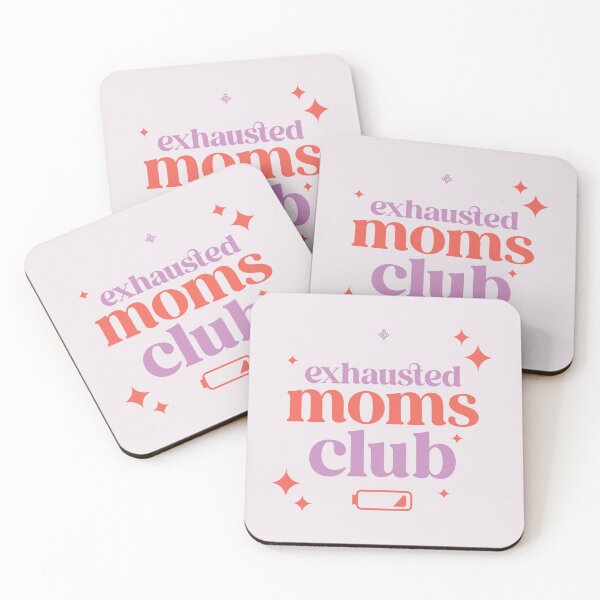 Item preview, Exhausted Moms Club designed and sold by rfilustra.