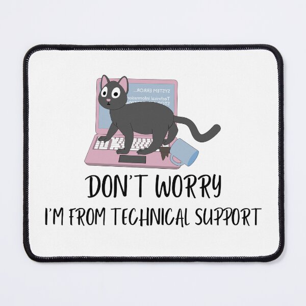 Item preview, Don't Worry I'm From Technical Support designed and sold by tnwbank.